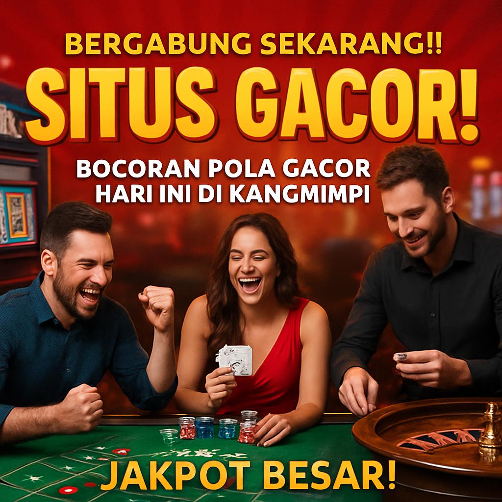 situs gacor kangmimpi
